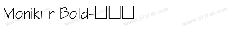 Moniker Bold字体转换